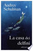 La casa dei delfini