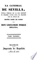 La catedral de Sevilla : novela tomada de la que escribió Víctor Hugo con el título de Notre Dame de Paris