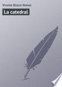 La catedral