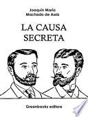 La causa secreta