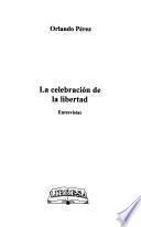 La celebración de la libertad