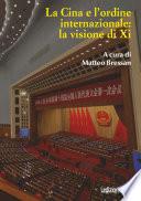 La Cina e l'ordine internazionale: la visione di Xi
