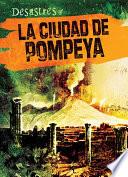 La ciudad de Pompeya (The City of Pompeii)