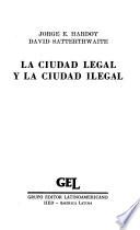 La ciudad legal y la ciudad ilegal
