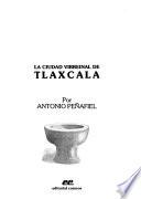 La ciudad virreinal de Tlaxcala