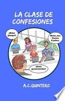 La Clase de Confesiones