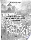 La colonización 'rola'