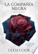 La compañía negra. La rosa blanca