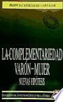 La complementariedad Varón-Mujer. Nuevas hipótesis