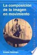 La composición de la imagen en movimiento