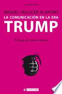La comunicación en la era Trump