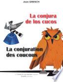 La conjura de los cucos -La conjuration des coucous
