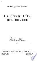 La conquista del hombre