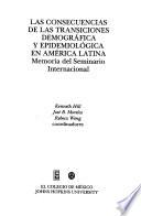 La consecuencias de las transiciones demográfia y epidemiológica en América Latina