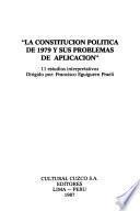 La Constitución política de 1979 y sus problemas de aplicación