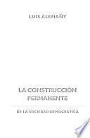 La construcción permanente de la sociedad democrática