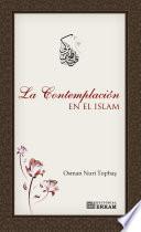 La Contemplacion En El Islam