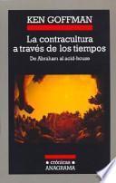 La Contracultura a través de los tiempos