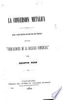 La conversion metálica