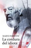 La cordura del idiota
