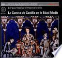 La Corona de Castilla en la Edad Media