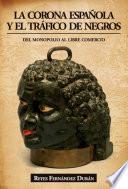 La corona española y el tráfico de negros