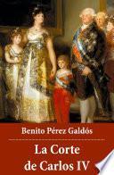 La Corte de Carlos IV