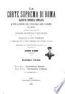 La Corte suprema di Roma raccolta periodica delle sentenze della Corte di cassazione di Roma
