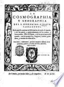 La cosmographia y geographia del S. Hieronimo Giraua Terragones. En la qual se contiene la descripcion de todo el mundo ..