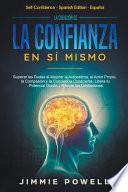 La Creación de la Confianza en Sí Mismo