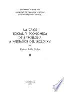 La crisis social y económica de Barcelona a mediados del siglo XV.