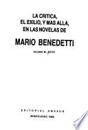La crítica, el exilio, y mas alla, en las novelas de Mario Benedetti