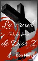 La cruel palabra de Dios 2