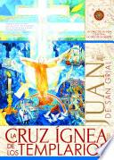 La Cruz ígnea de los Templarios