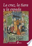 La cruz, la tiara y la espada
