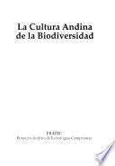 La cultura andina de la biodiversidad