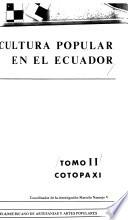 La Cultura popular en el Ecuador: Cotopaxi