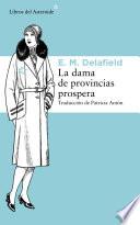 La dama de provincias prospera