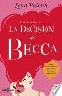 La Decision de Becca / Becca's Decision (Spanish Edition)