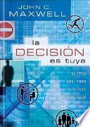 La Decision Es Tuya