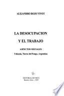 La desocupación y el trabajo
