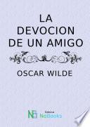 La devocion de un amigo