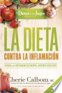La Dieta Contra la Inflamación de la Dama de Los Jugos