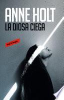 La diosa ciega (Hanne Wilhelmsen 1)