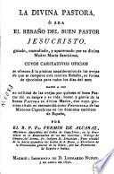 La Divina Pastora, ó sea, el Rebaño del buen pastor Jesucristo ...
