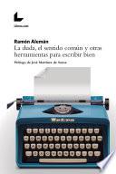 La duda, el sentido común y otras herramientas para escribir bien