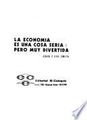 La economía es una cosa seria: pero muy divertida