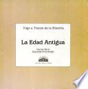 La Edad Antigua (The Greek and Roman Eras)