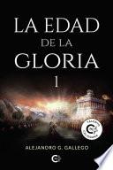 La edad de la gloria 1