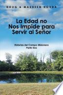 La Edad No Nos Impide Para Servir Al Señor